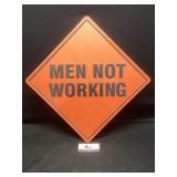 Men Not Working metal sign