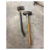 Ax and sledge hammer