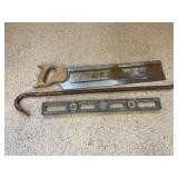 Crowbar, Level and Saw (yardstick for