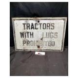 Metal ï¿½Tractors with lugs prohibitedï¿½ sign