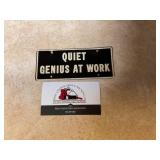 Quiet Genius At Work Sign