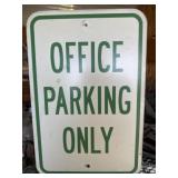 Metal Office Parking only sign