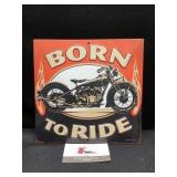 Metal Born To Ride Sign