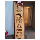 GUNS AND JESUS SIGN- APPROXIMATELY 4 FOOT TALL