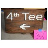 4TH TEE WOOD SIGN FROM BRICKYARD CROSSING 4TH TEE WOOD SIGN FROM BRICKYARD CROSSING