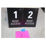 2 IMS ROOF ACCESS SIGNS 6.5'x9.5' 2 IMS ROOF ACCESS SIGNS 6.5'x9.5'