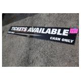96'X14' IMS TICKETS AVAILABLE SIGN 96'X14' IMS TICKETS AVAILABLE SIGN