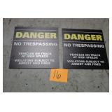 (2) 16" x 16" DANGER SIGNS