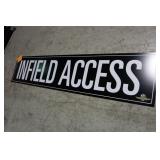 96" x 20" IMS INFIELD ACCESS SIGN