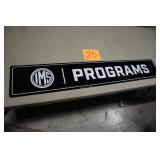 47" x 8" IMS PROGRAMS SIGN