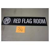 32" x 7" IMS RED FLAG ROOM SIGN