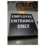 24" x 24" IMS EMPLOYEE ONLY ENTRANCE SIGN