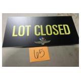 24' x 12' IMS LOT CLOSED CORRUGATED PLASTIC SIGN 24' x 12' IMS LOT CLOSED CORRUGATED PLASTIC SIGN