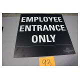 24" x 24" IMS EMPLOYEE ENTRANCE ONLY SIGN