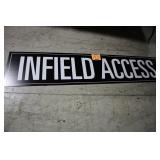 96" x 20" INFIELD ACCESS SIGN