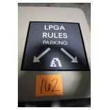 LPGA RULES PARKING SIGN LPGA RULES PARKING SIGN