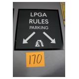 16" x 16" LPGA RULES PARKING SIGN