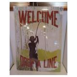 NEW METAL SIGN 12'X17' WELCOME DROP A LINE