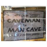 12'x16' METAL SIGN CAVEMAN