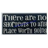 No Shortcuts Sign (11 x 5)