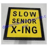" Slow - Senior X-ING " Sign 12"x12"