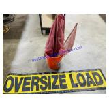 Oversize Load Banner and Bucket of Red Caution
