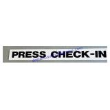 Plastic Press Check-In Sign 60ï¿½x7ï¿½