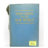 New Crops For The New World