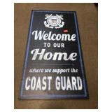 Welcoming to our home Coast Guard pressboard sign