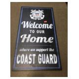 Welcoming to our home Coast Guard pressboard sign