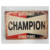 CHAMPION SPARK PLUGS METAL SIGN - 12" X 8"