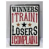 EMBOSSED METAL WINNER TRAIN AND LOSER COMPLAIN