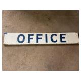 METAL OFFICE SIGN - 69" X 10" X 1"