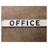 METAL OFFICE SIGN - 69" X 10" X 1"