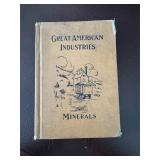 Great American Industries: Minerals by A....