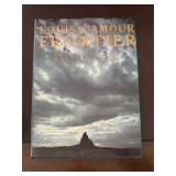 Louis Lï¿½Amour ï¿½Frontierï¿½ with Photographs by...