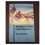 The Battle of the Little Bighorn by Mari Sandoz
