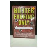 Hunters Parking Only Metal sign