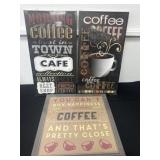3 coffee signs 18ï¿½x10 and 14ï¿½x14ï¿½