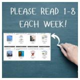 PLEASE READ 1-8 EACH WEEK