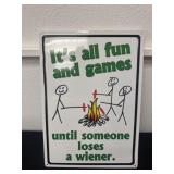 17ï¿½x12ï¿½ metal itï¿½s all fun and games until