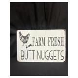 12ï¿½x8ï¿½ metal farm fresh butt nuggets sign