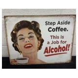 16ï¿½x13ï¿½ step aside coffee metal sign