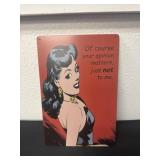 12ï¿½x8ï¿½ metal of course your opinion sign