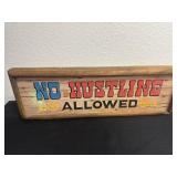 19ï¿½x7ï¿½ wood no hustling allowed sign