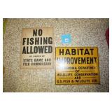 Paper-No Fishing Allowed; Metal Habitat Sign;