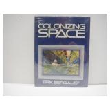 BOOK Colonizing Space by Erik Bergaust