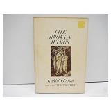 The Broken Wings by Kahlil Gibran