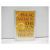 1st Editon HC Book Isaac Asimov  Sun Shines Bright