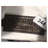 Cast Iron Sign - Naughty Corner 5 1/2" long